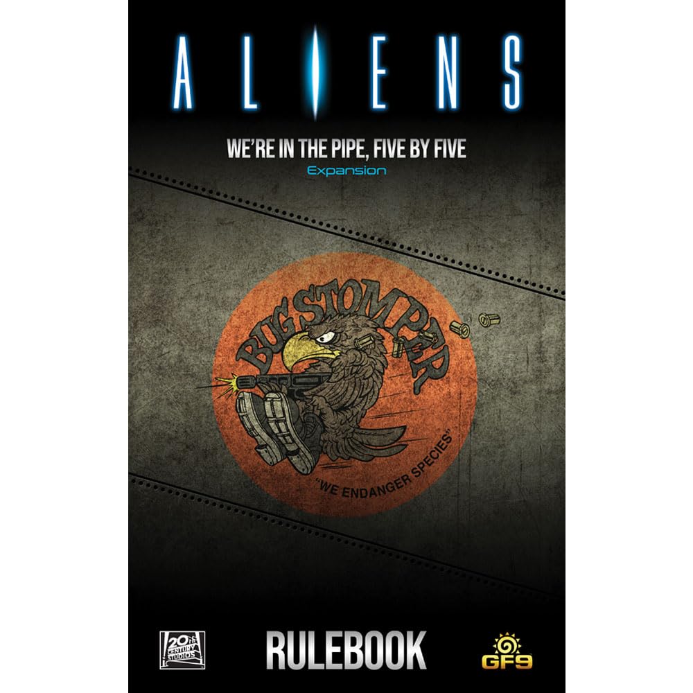 Gale Force Nine - Aliens - We're In The Pipe, Five By Five